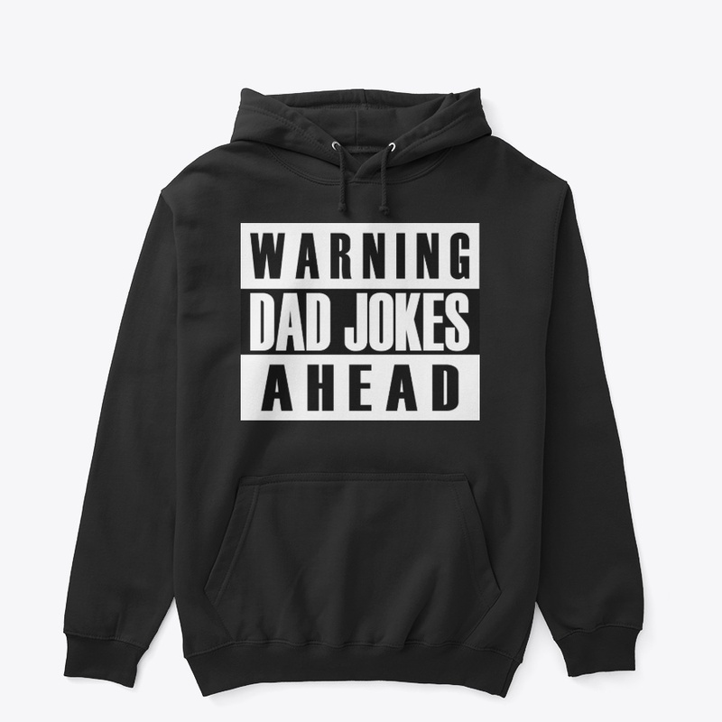 Warning Dad Jokes Ahead dad