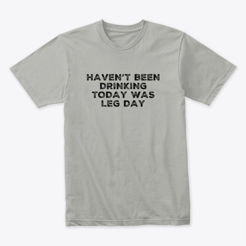 Haven't Been Drinking