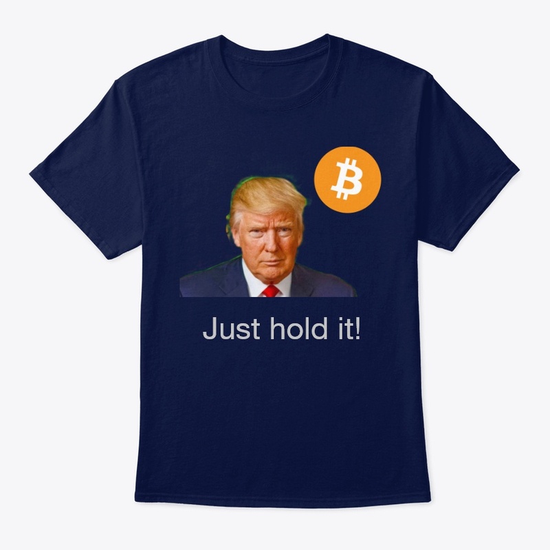 Trump Bitcoin Just hold it