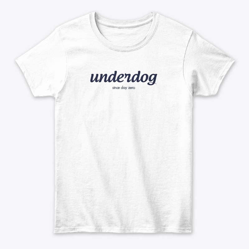 Underdogs Since Day Zero 