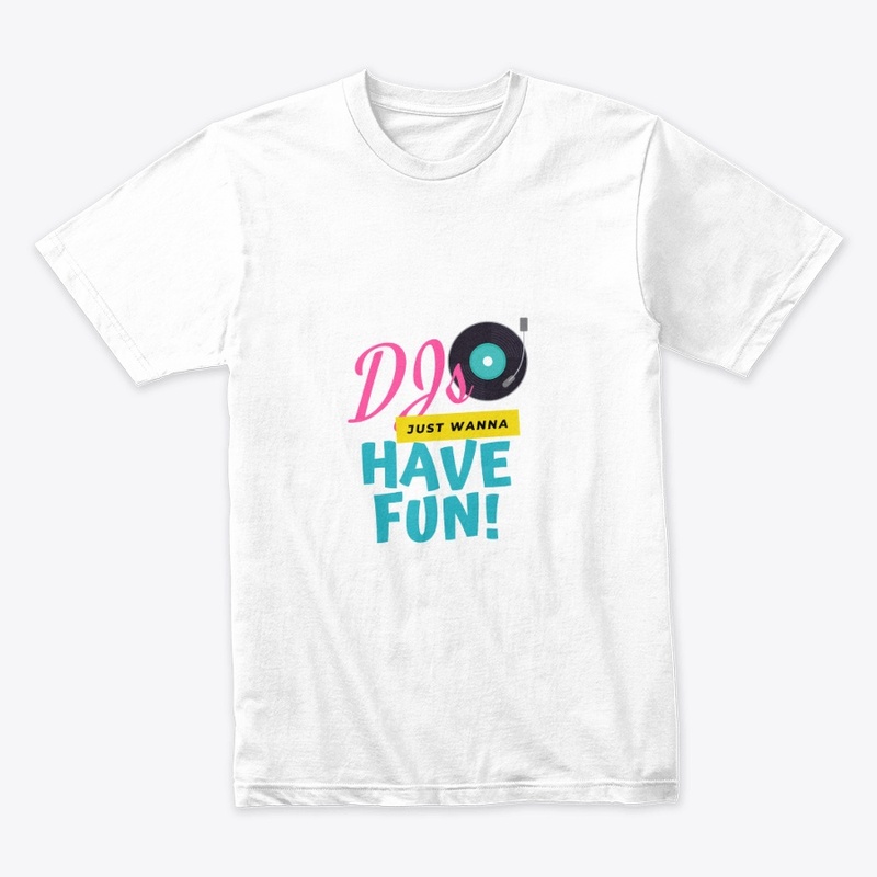 DJs just wanna have fun
