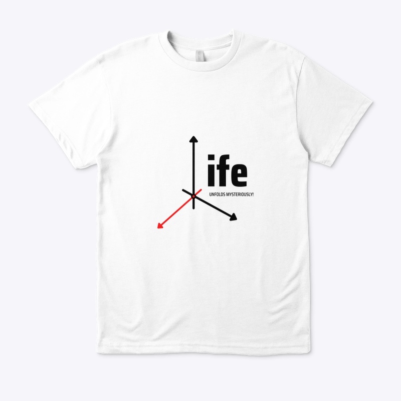 Life quote T-shirt