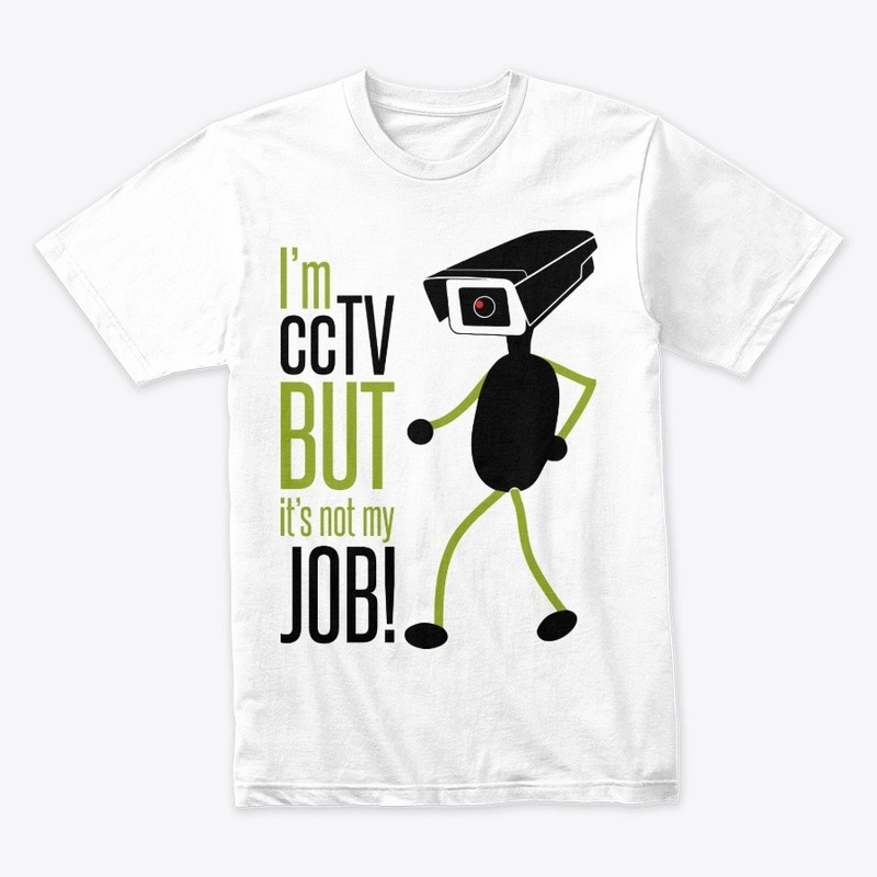 CCTV job tee-shirt design