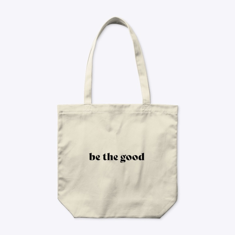 Be The Good
