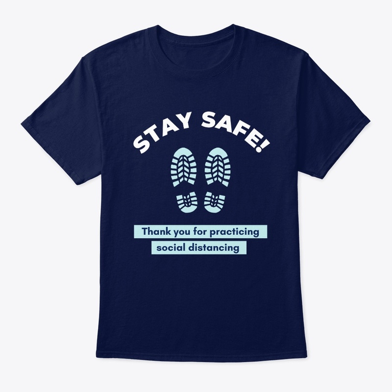 STAY SAFE!