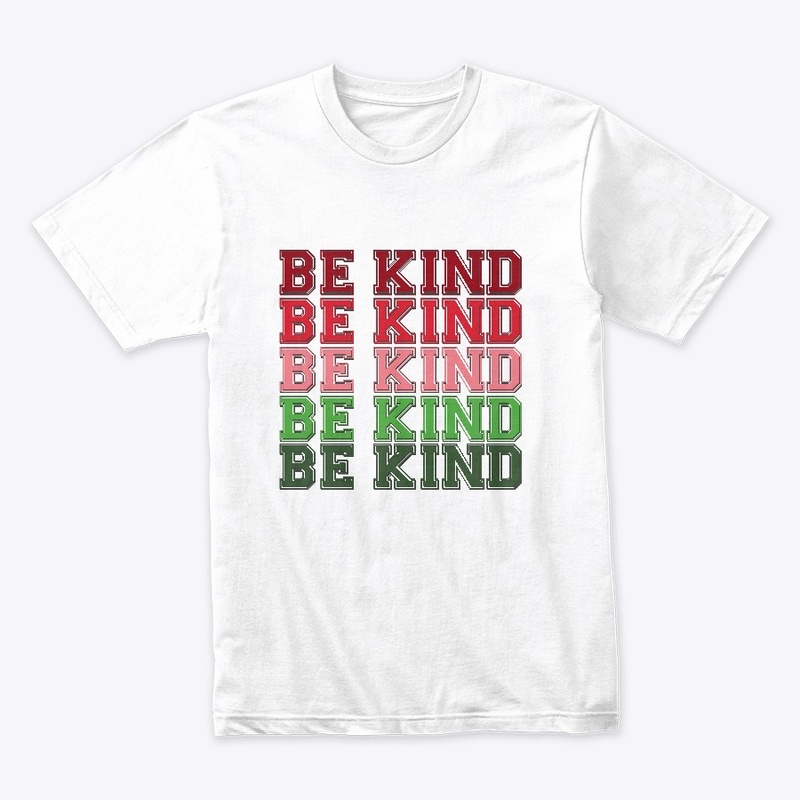 Be Kind (Holiday Colors)