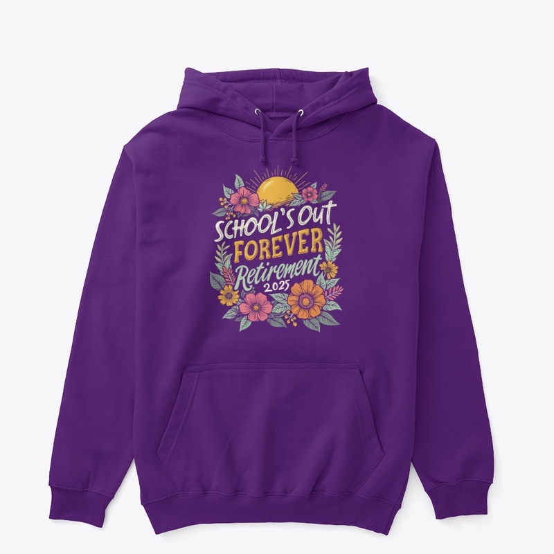 School's Out Forever Retirement 2025
