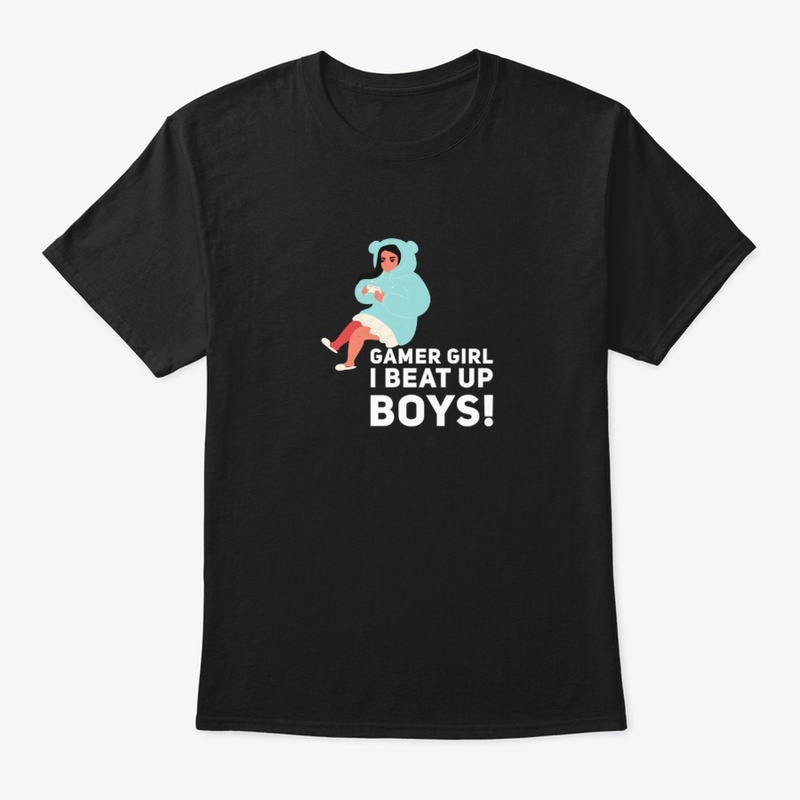 Gamergirl I Beat Up Boys!