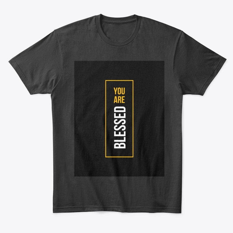 You Are Blessed