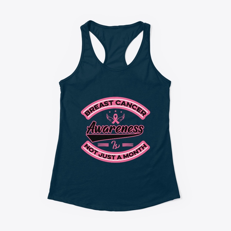 Breast Cancer Awareness Is Not Just -Tee