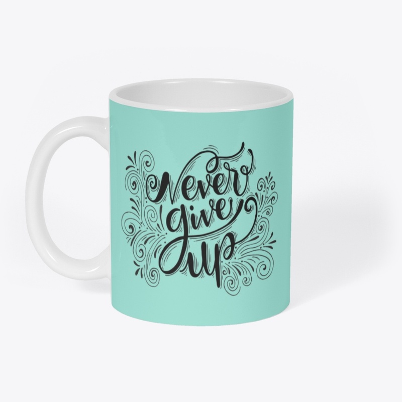 Never Give Up 