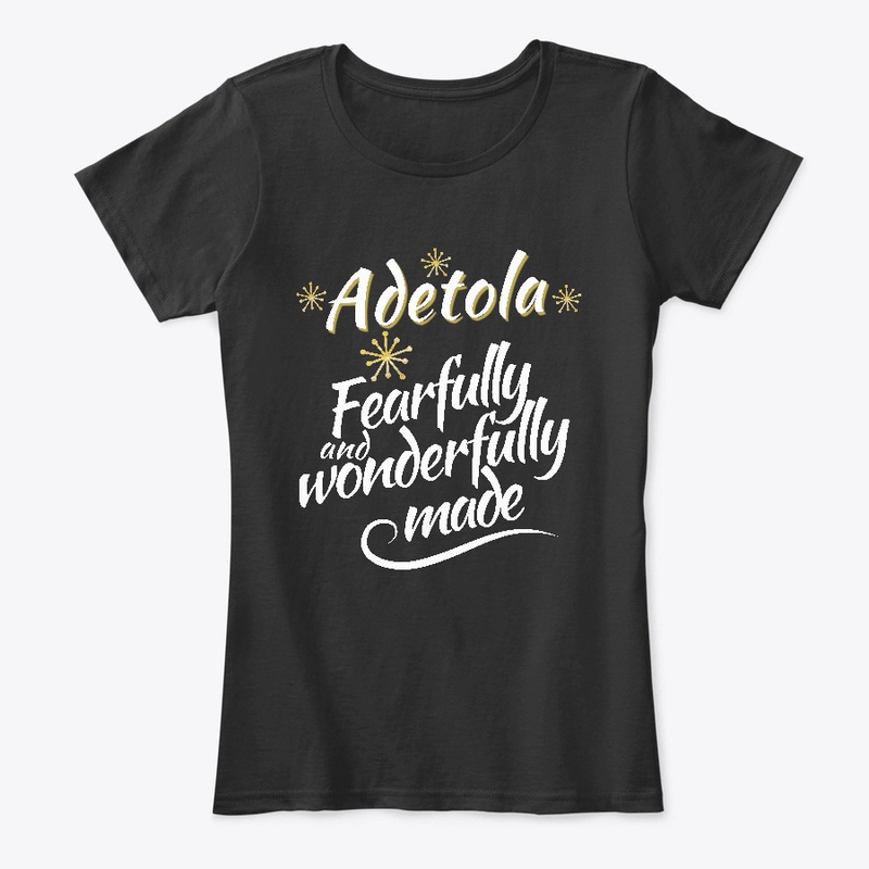 Adetola Fearfully and Wonderfully Made