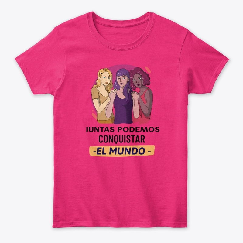 Juntas podemos conquistar el mundo