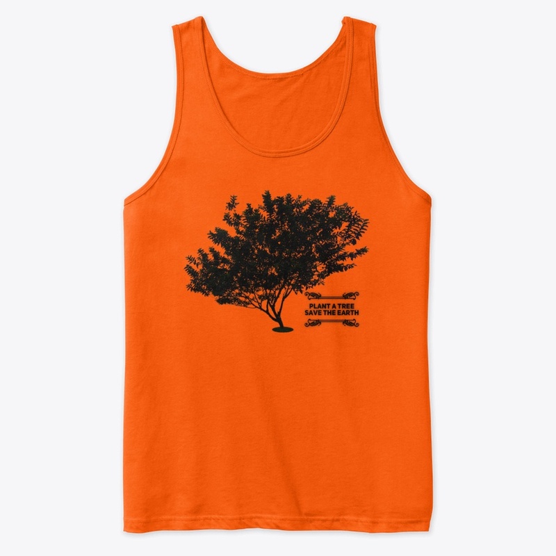 Plant A Tree - Save The Earth