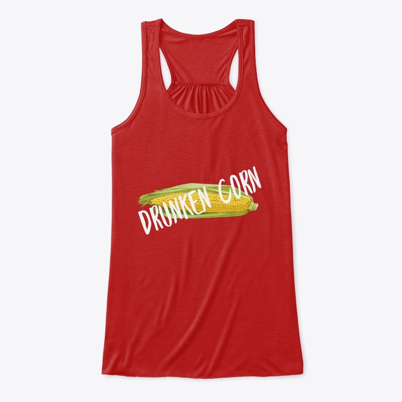 DRUNKEN CORN 