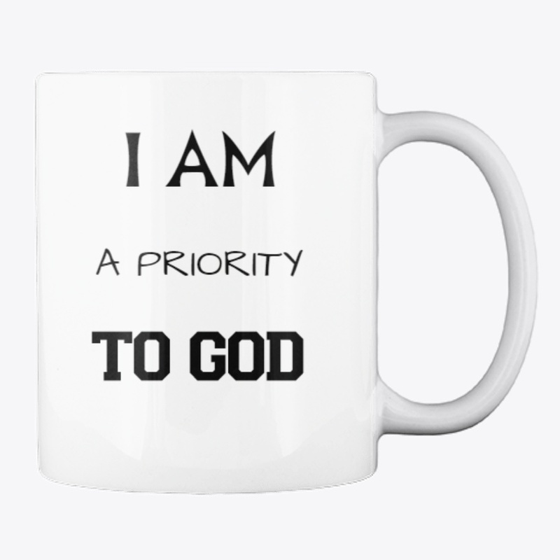 I Am A Priority To God