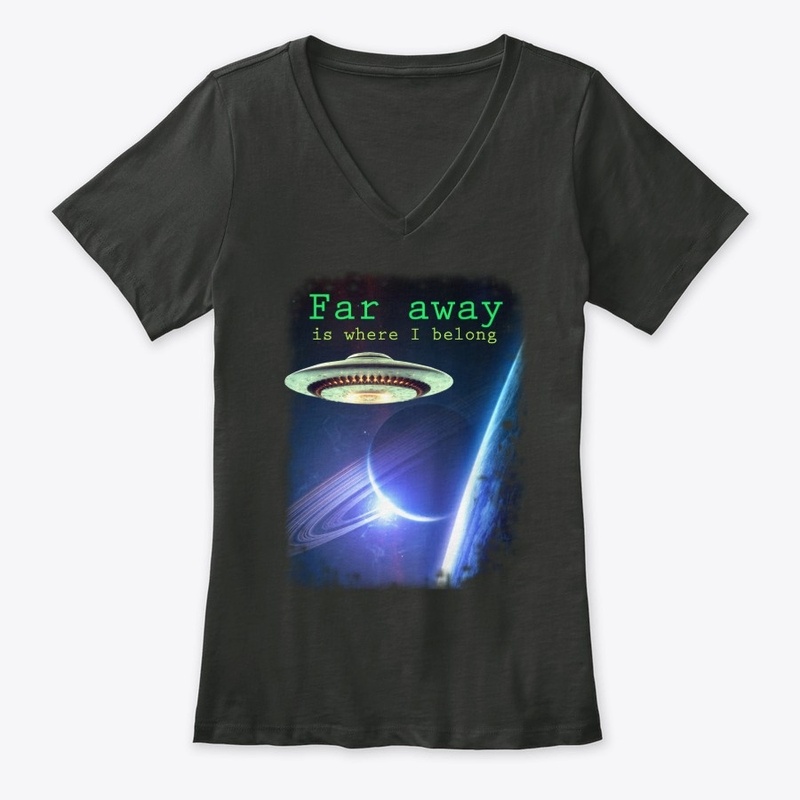 FAR AWAY is where I belong