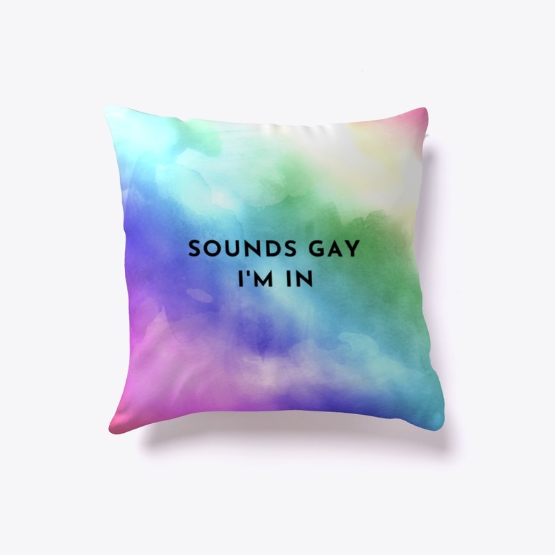 Sounds Gay I'm In, Pride Watercolour