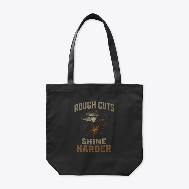 Rough cuts shine harder