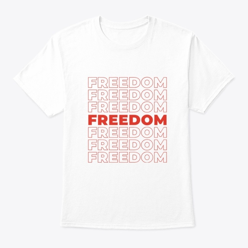 FREEDOM Hoddie, T-Shirt,Tank Top
