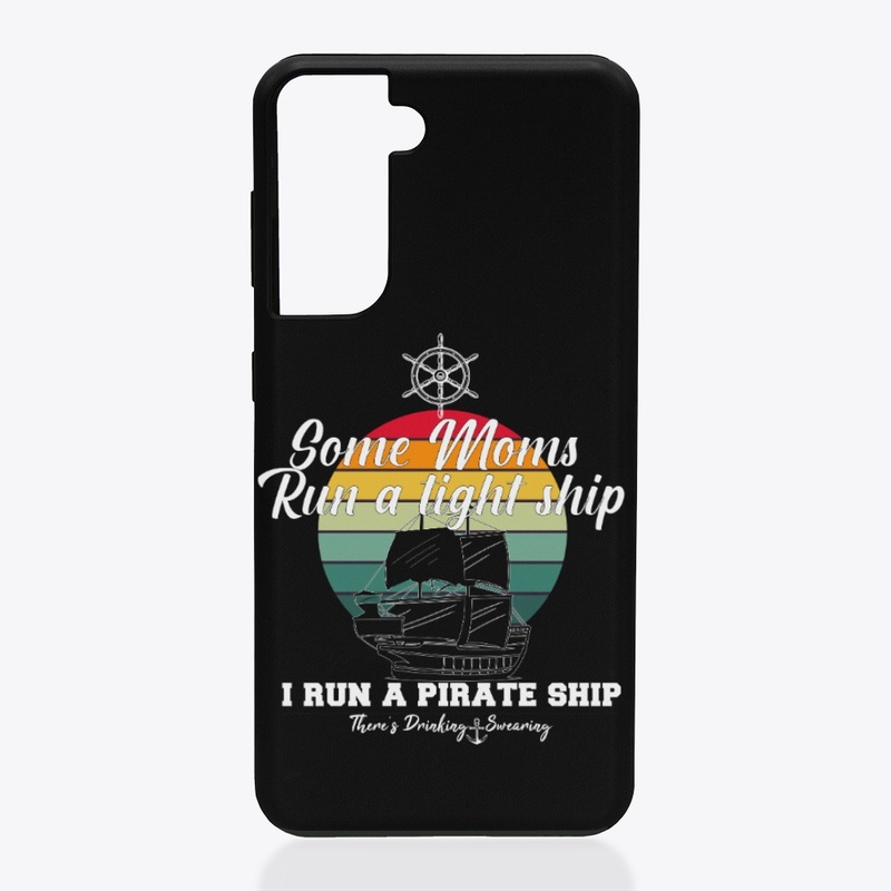 I Run A Pirate Ship Swear and Drink