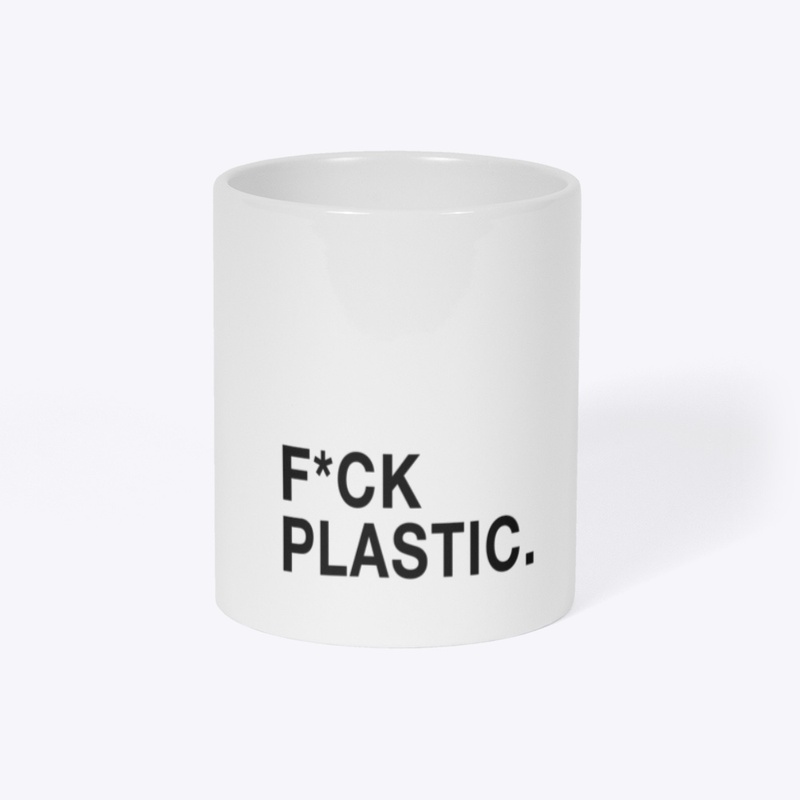f*ck plastic