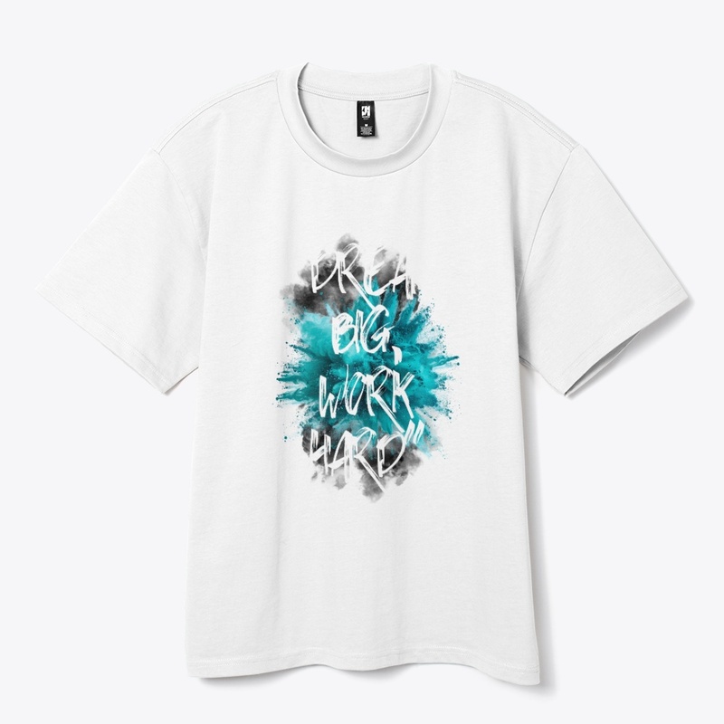 Dream Big, Work Hard: Teal Explosion