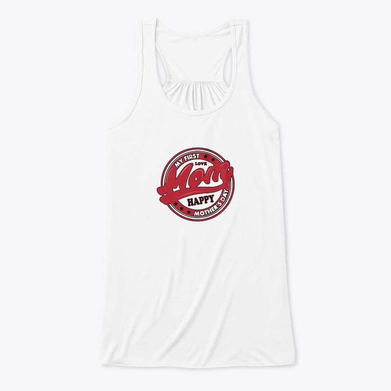 HAPPY MOTHER DAY T - SHIRT