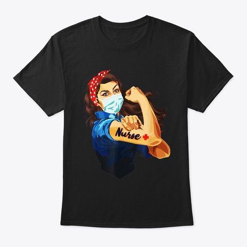 Strong Nurse Rosie Riveter T Shirt Black T-Shirt Front