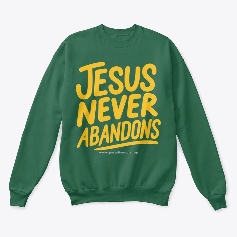 Jesus never abandons