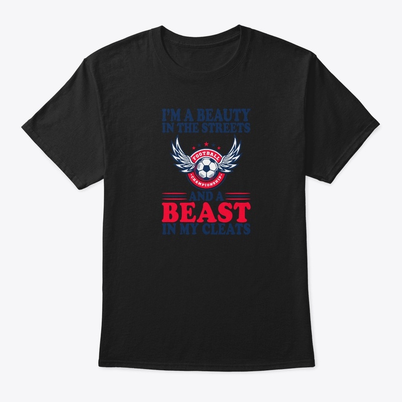 I'm A Beauty In The Streets Beast In My 