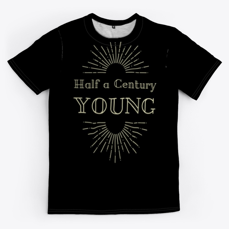 Half a century young T-Shirt
