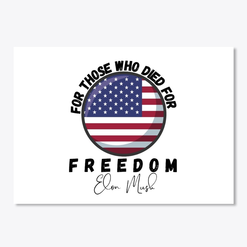 FOR THOSE WHO DIED FOR FREEDOM TSHIRT