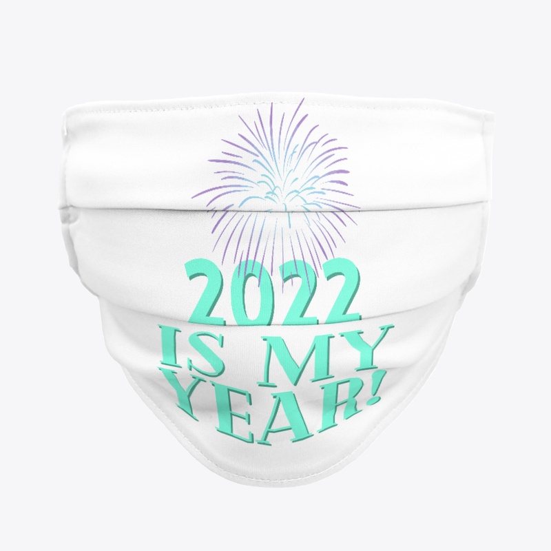 2022 Is My Year!