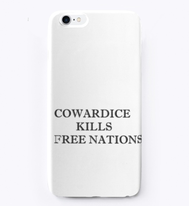 Cowardice kills free nations