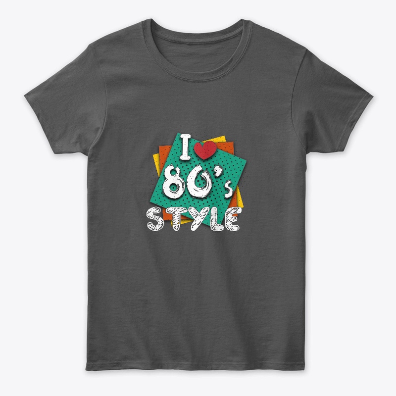 i love 80's style