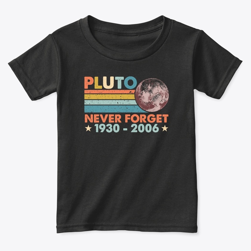 Pluto Never Forget Astronomy