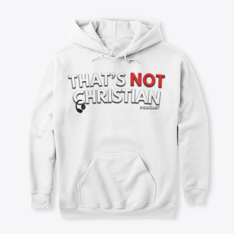 That's Not Christian Podcast