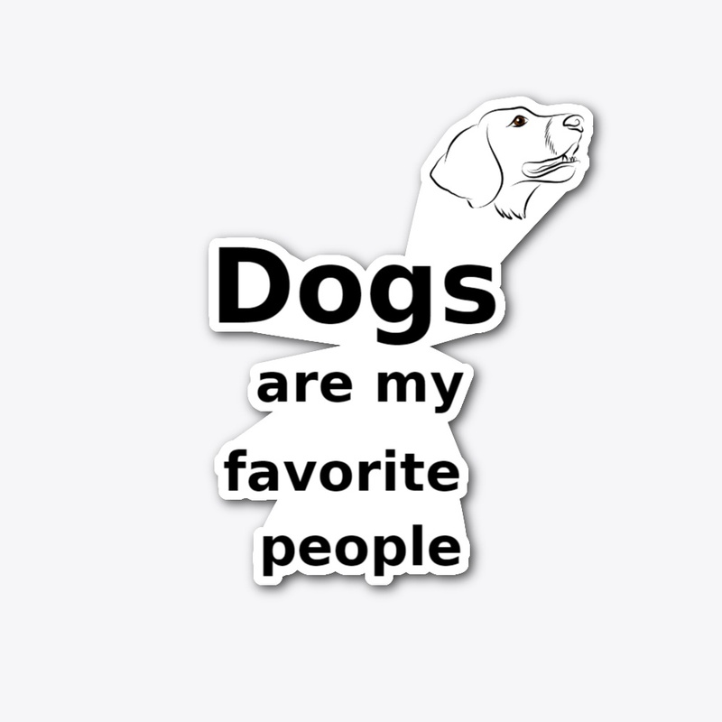 Dogs are my favorite people