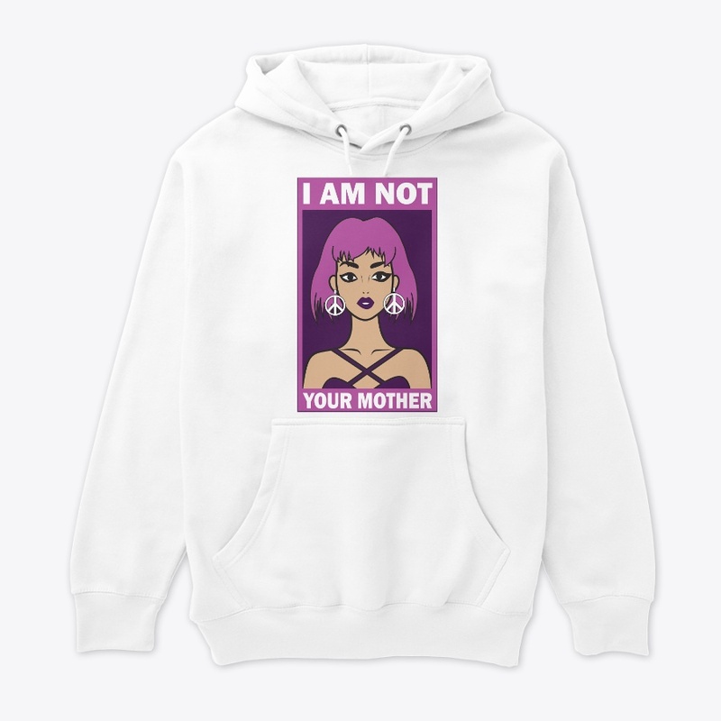 Not Your Mother (Color)