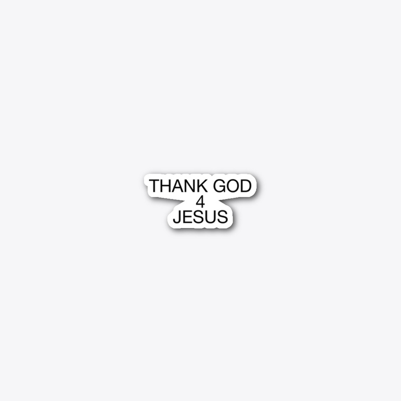 Thank God 4 Jesus apparel