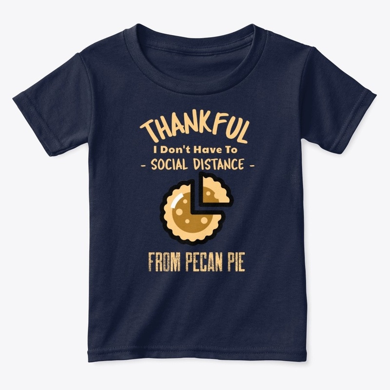 Thankful For Pecan Pie Social Distancing