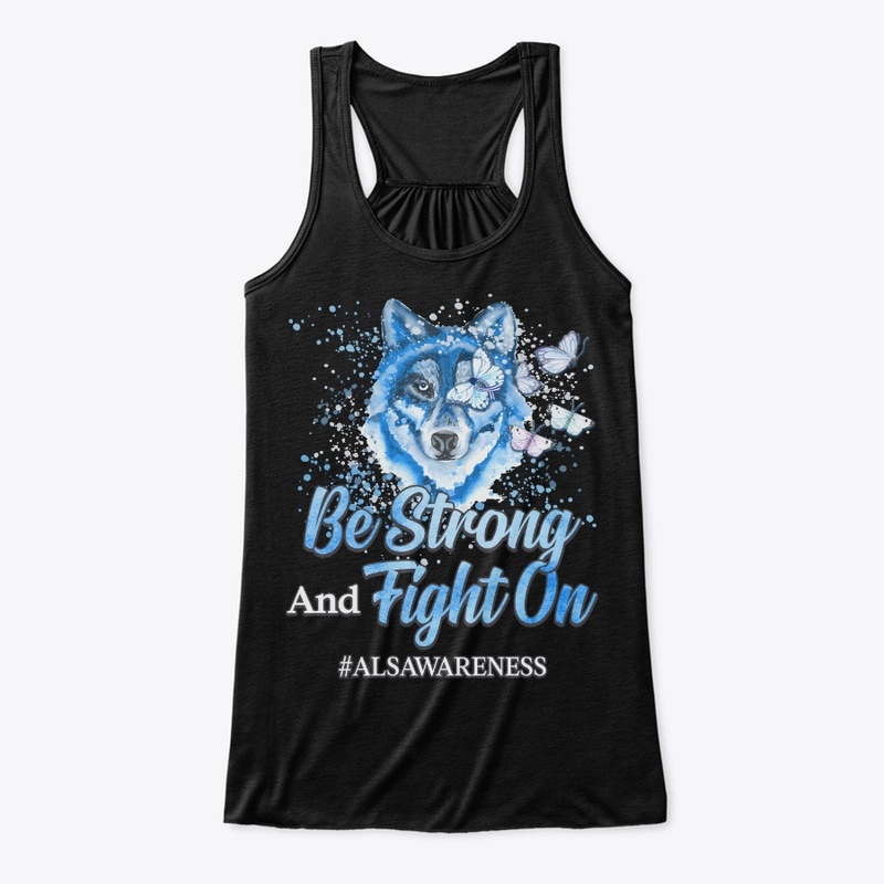 ALS Awareness Gift Be Strong Fight On