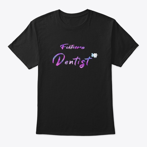 Future Dentist Inkhw Black T-Shirt Front