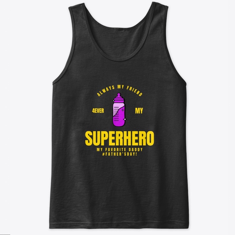 Always My Friend Superhero Dad
