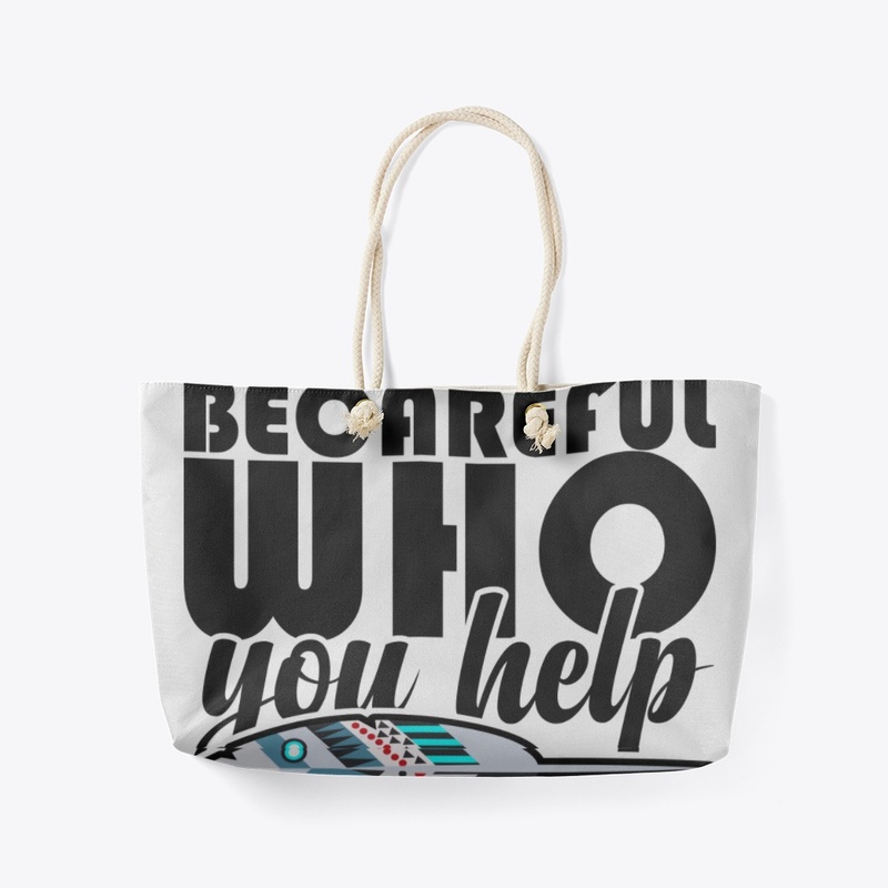 becareful who you help