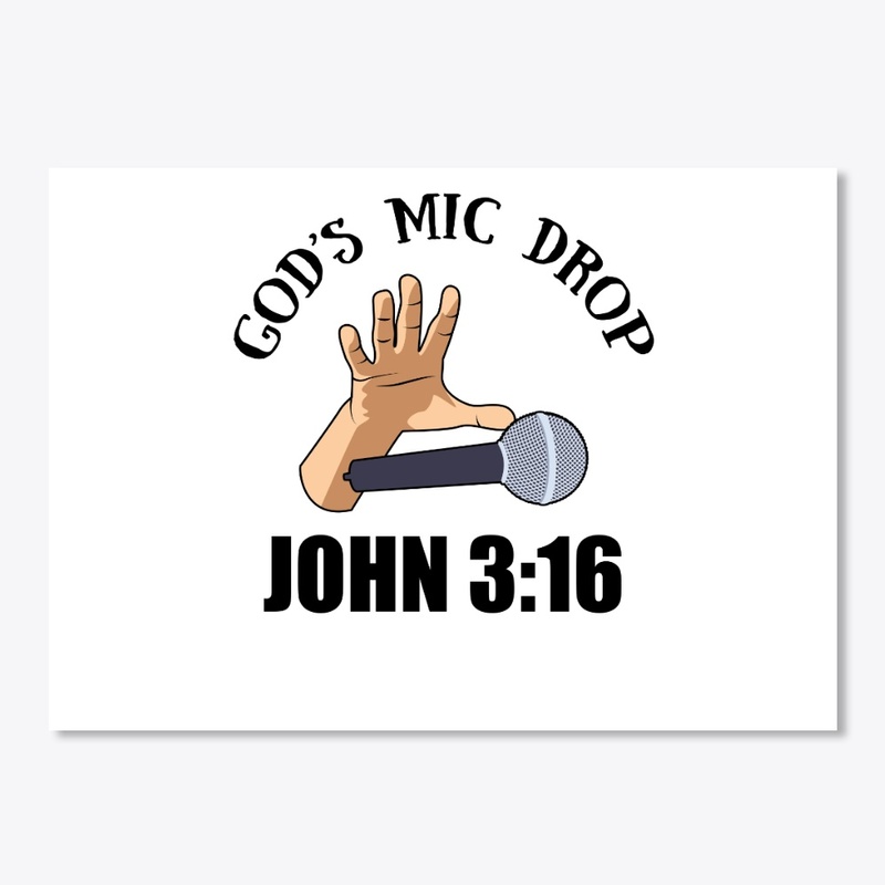 God's Mic Drop John 3:16