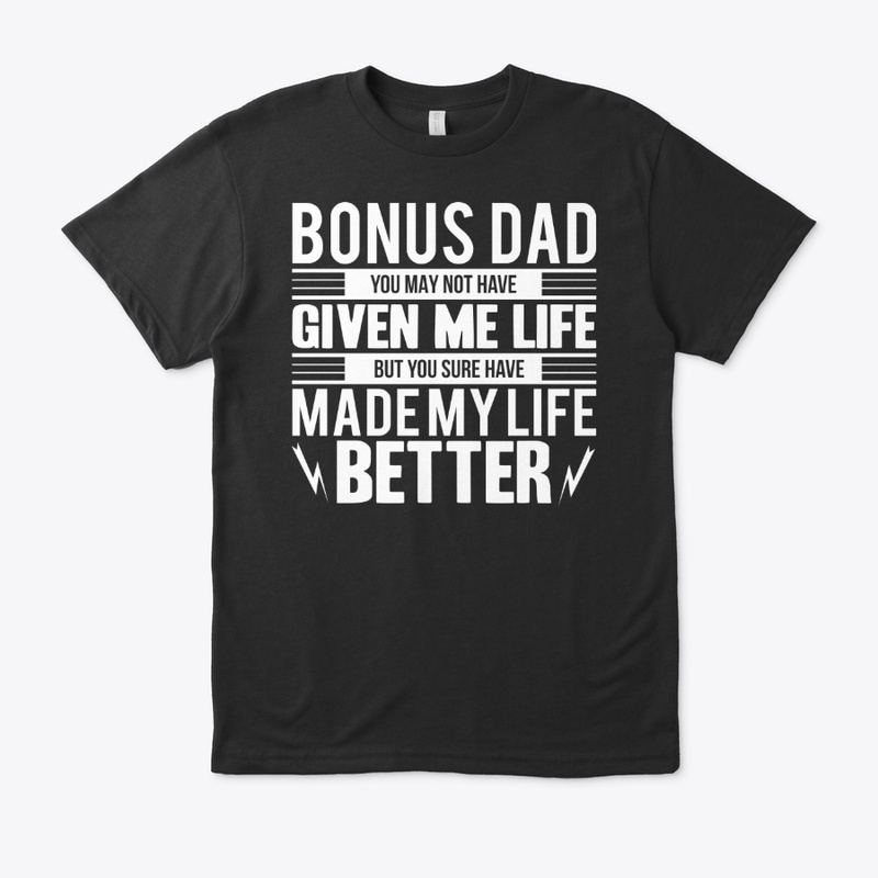 Bonus dad shirt