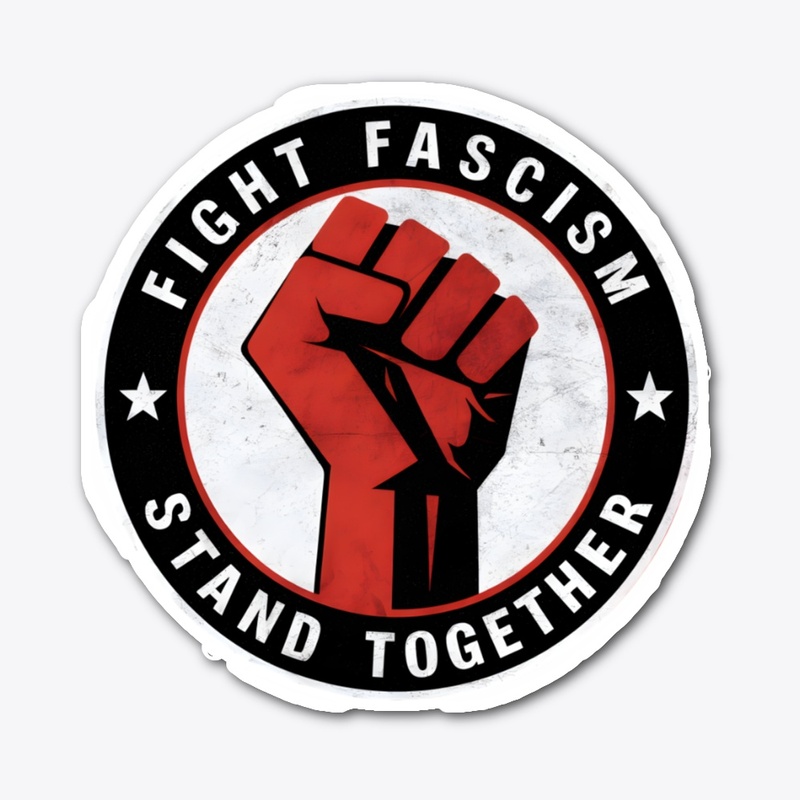 Fight Fascism Stand Together