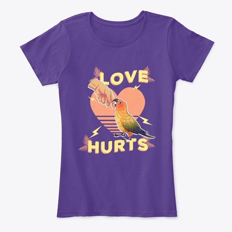 Love Hurts Sun Conure Bird T Shirts